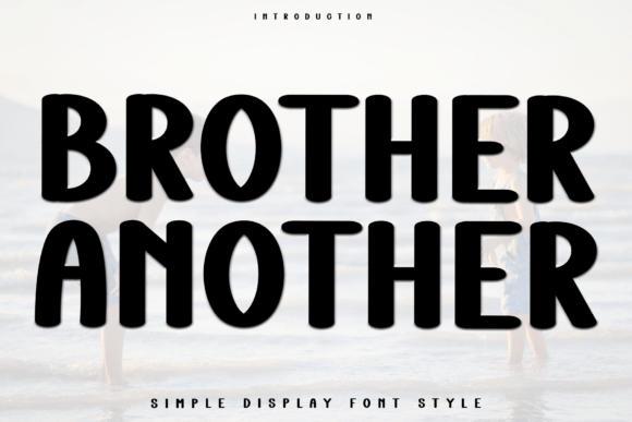 Brother Another: Festive Typography for Holiday Design