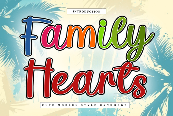 Family Hearts: Modern Handmade Display Font